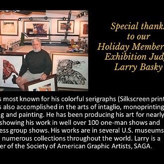 2019 Holiday Membership Exhibition Judge Larry Basky